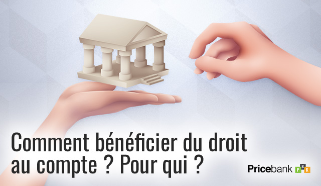 Comment bénéficier du droit au compte ?