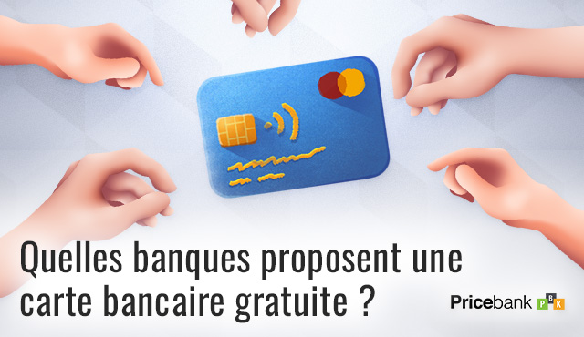 Quelles banques proposent une carte bancaire gratuite ?