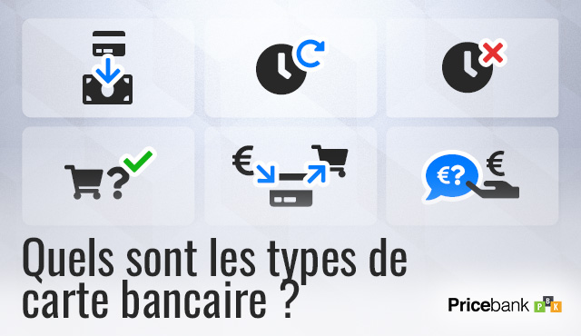 Quels sont les types de cartes bancaires ?
